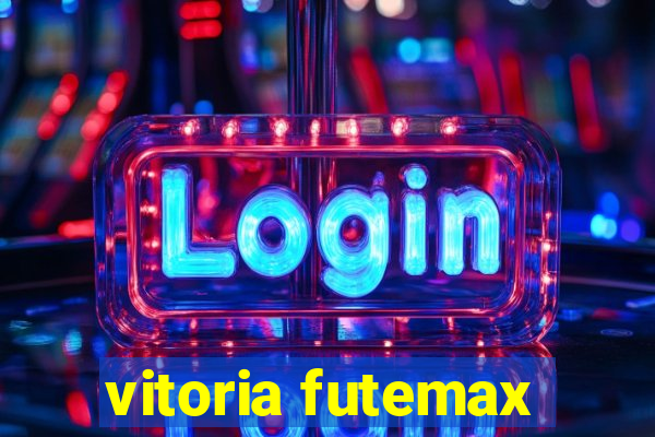 vitoria futemax